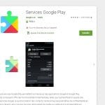 Comment désinstaller les services Google Play ?